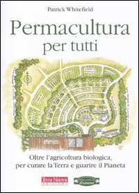 Permacultura_Per_Tutti_Oltre_L`agricoltura_Biologica,_Per_Curare_La_Terra_E_Guarire_Il_Pianeta_-Whitefield_Patrick
